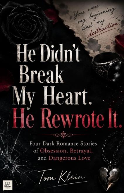 He Didn't Break My Heart. He Rewrote It.