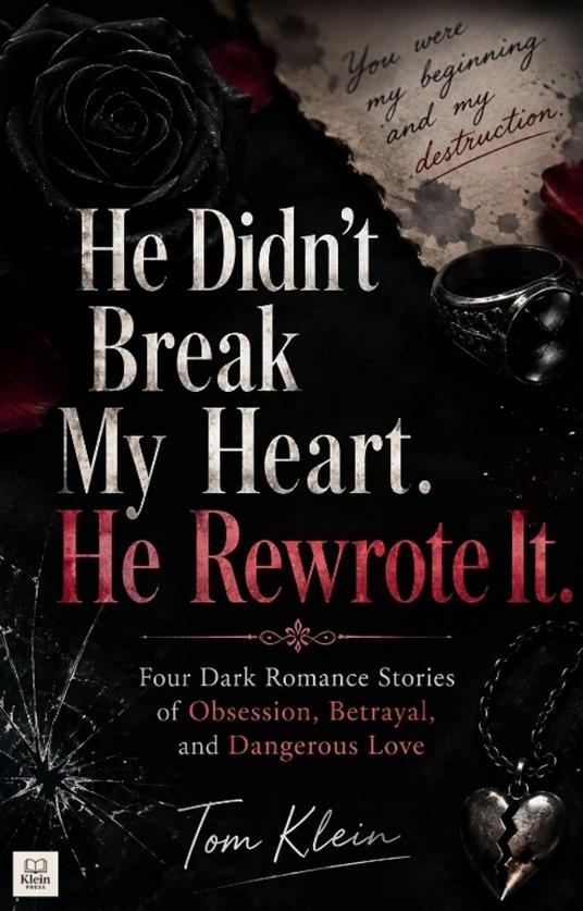 He Didn't Break My Heart. He Rewrote It.