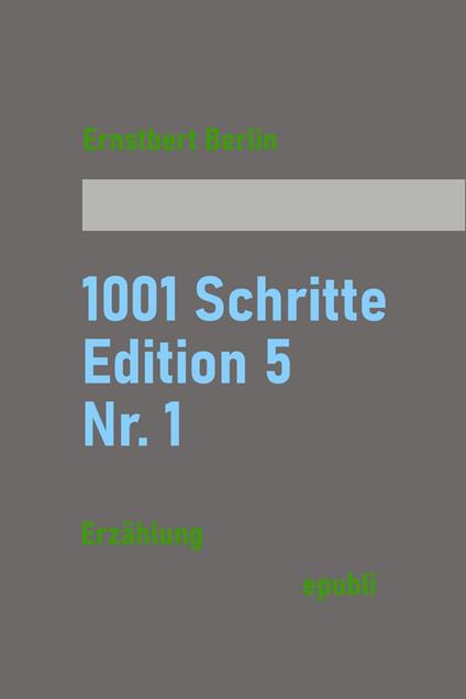 1001 Schritte – Edition 5 – Nr. 1