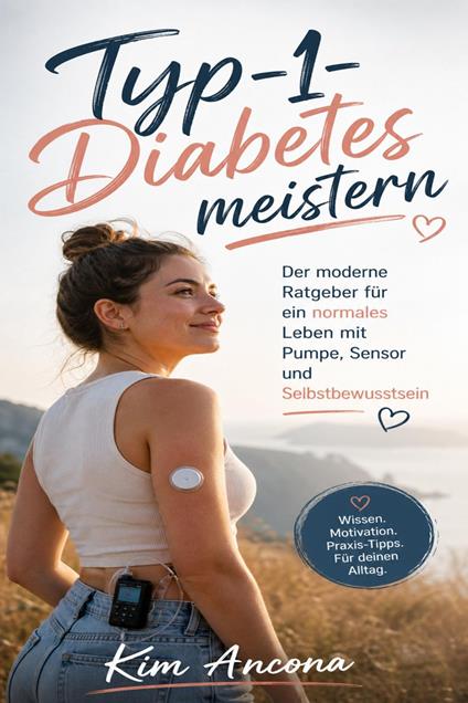 Typ 1 Diabetes meistern