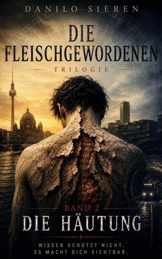 DIE HÄUTUNG BAND 2 Die Fleischgewordenen