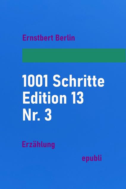 1001 Schritte – Edition 13 – Nr. 3