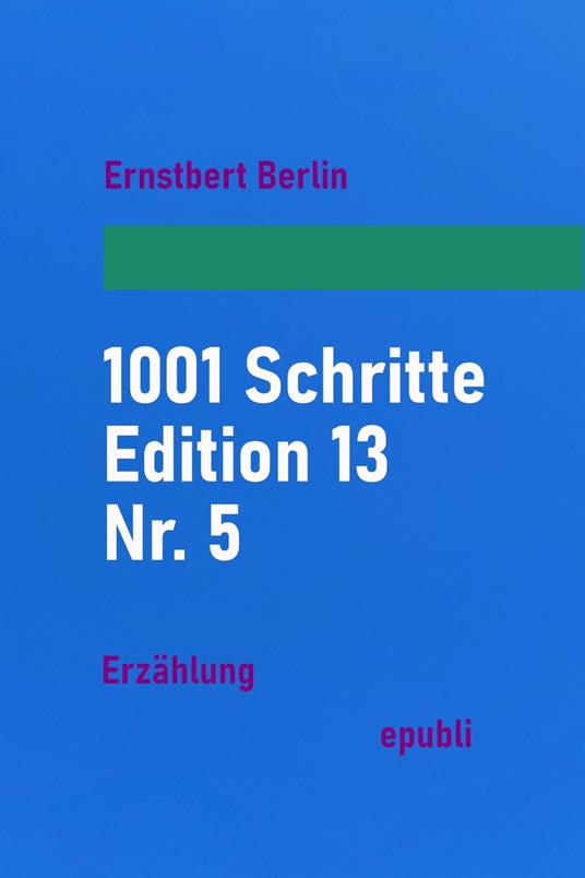 1001 Schritte – Edition 13 – Nr. 5