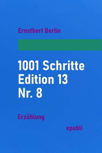 1001 Schritte – Edition 13 – Nr. 8