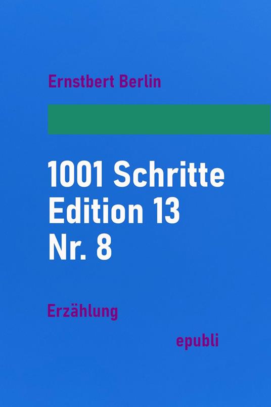 1001 Schritte – Edition 13 – Nr. 8