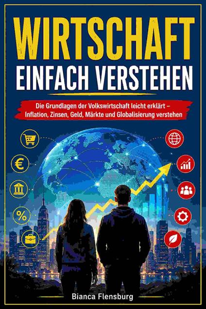 Wirtschaft einfach verstehen