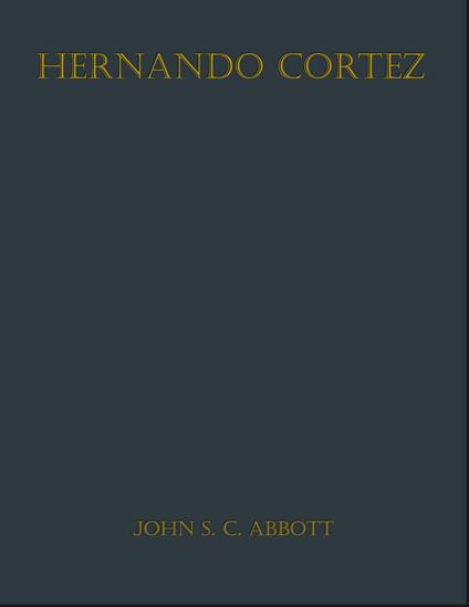Hernando Cortez
