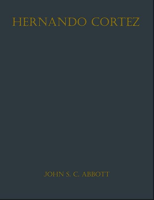 Hernando Cortez