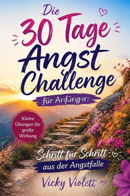Die 30 Tage Angst Challenge für Anfänger