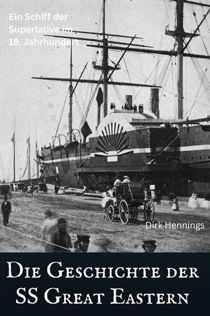 Die Geschichte der SS Great Eastern