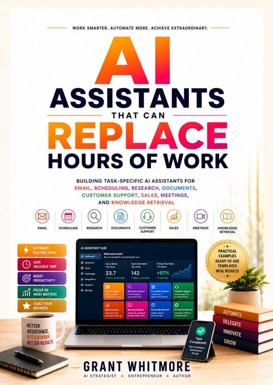 AI Assistants That Can Replace Hours of Work