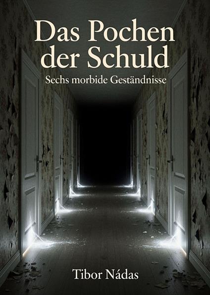 Das Pochen der Schuld