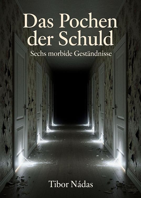 Das Pochen der Schuld