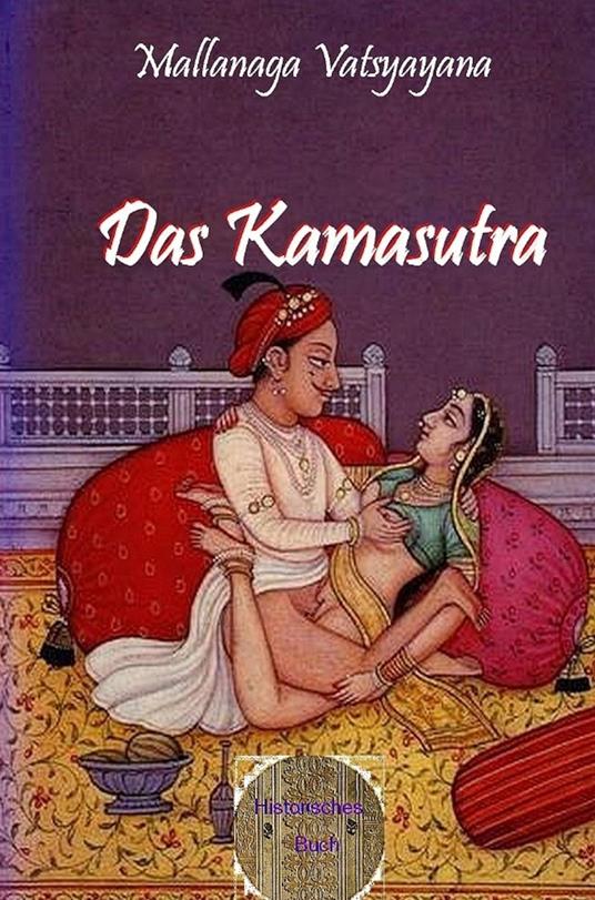 Das Kamasutram - Mallanaga Vatsyayana.