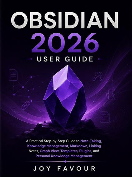 Obsidian 2026 User Guide