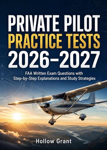 Private Pilot Practice Tests 2026–2027