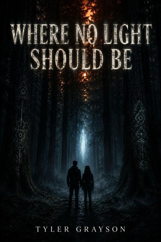 Where No Light Should Be - Tyler Grayson TG - ebook