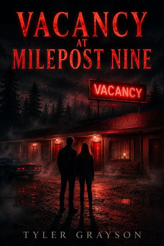 Vacancy at Milepost Nine - Tyler Grayson TG - ebook
