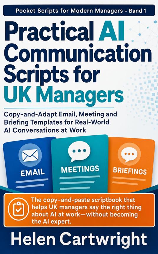 Practical AI Communication Scripts for UK Managers