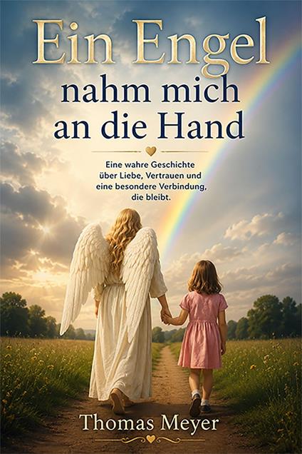Ein Engel nahm mich an die Hand
