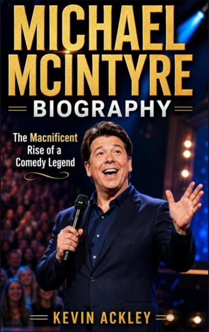 MICHAEL MCINTYRE BIOGRAPHY