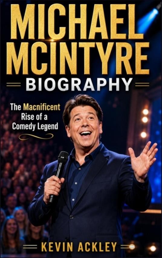 MICHAEL MCINTYRE BIOGRAPHY