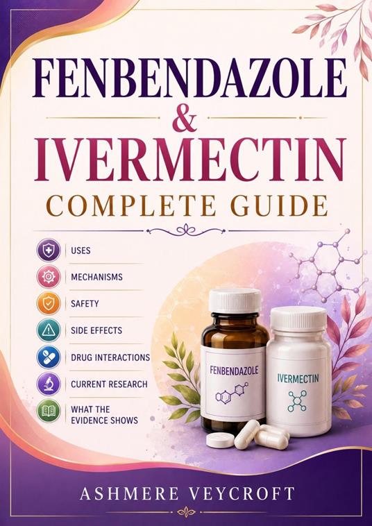 Fenbendazole & ivermectin Complete Guide