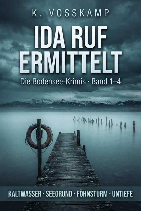 Ida Ruf ermittelt – Die Bodensee-Krimis Band 1–4