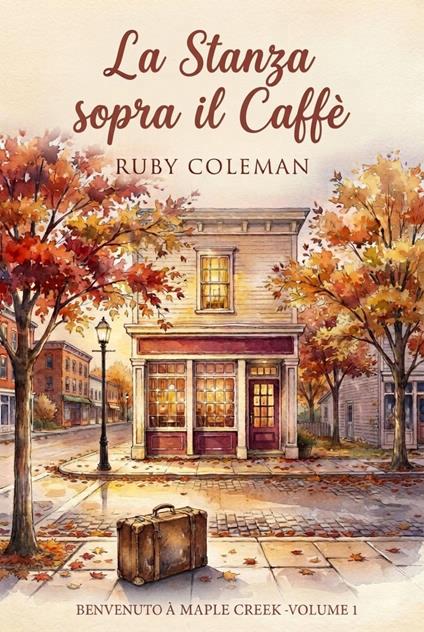 La Stanza sopra il Caffè - Ruby Coleman - ebook