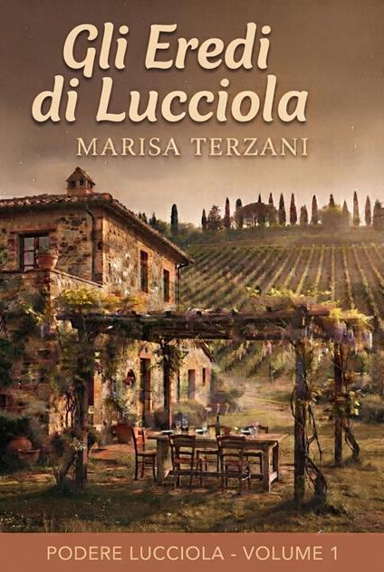 Gli Eredi di Lucciola - Marisa Terzani - ebook