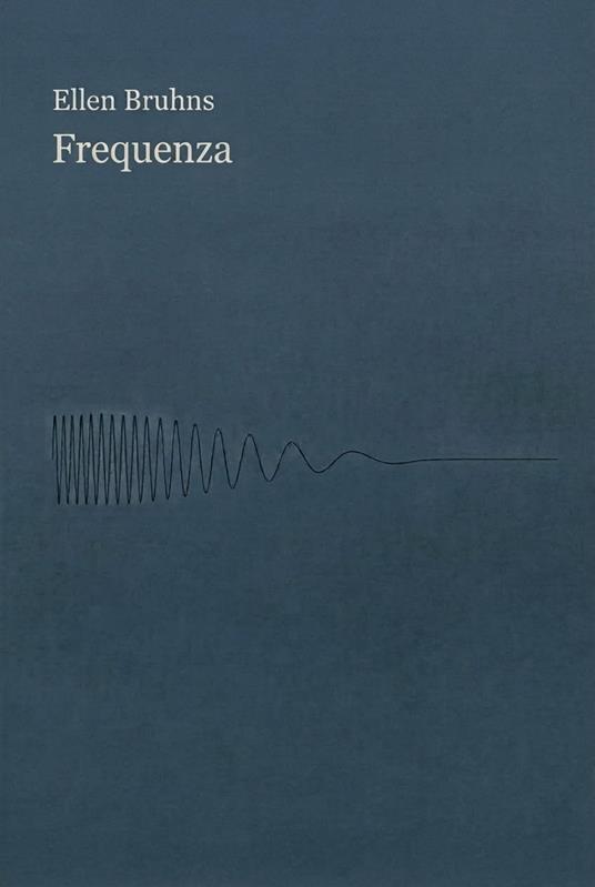 Frequenza - Ellen Bruhns - ebook
