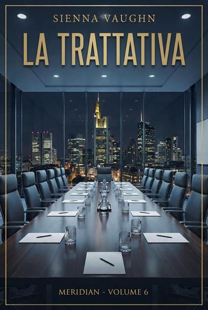La trattativa - Sienna Vaughn - ebook