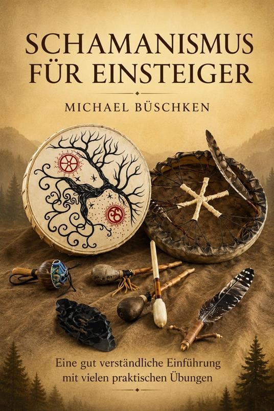 Schamanismus für Einsteiger