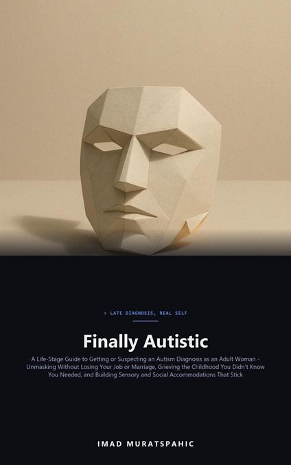 Finally Autistic