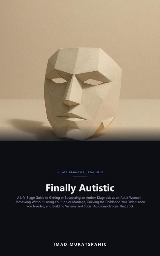 Finally Autistic