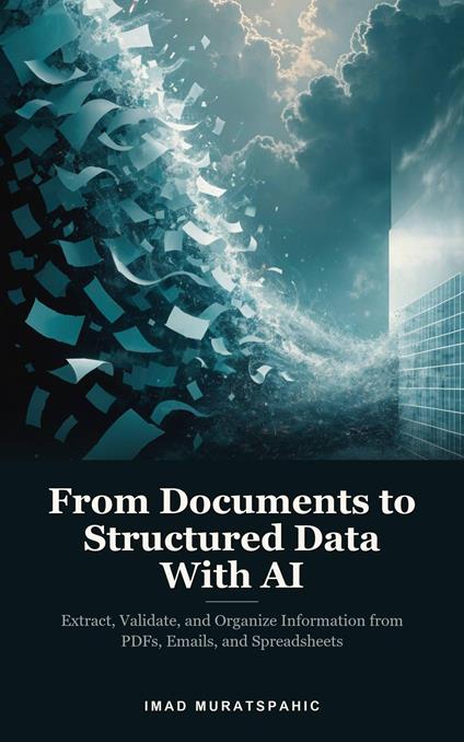 From Documents to Structured Data With AI
