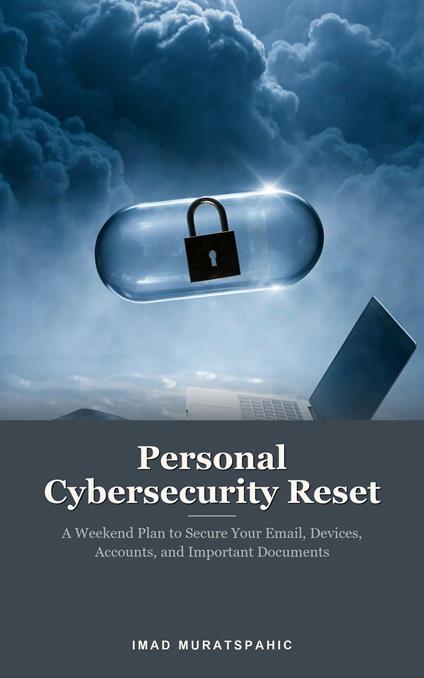 Personal Cybersecurity Reset