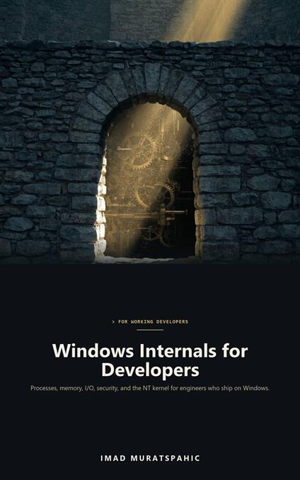 Windows Internals for Developers