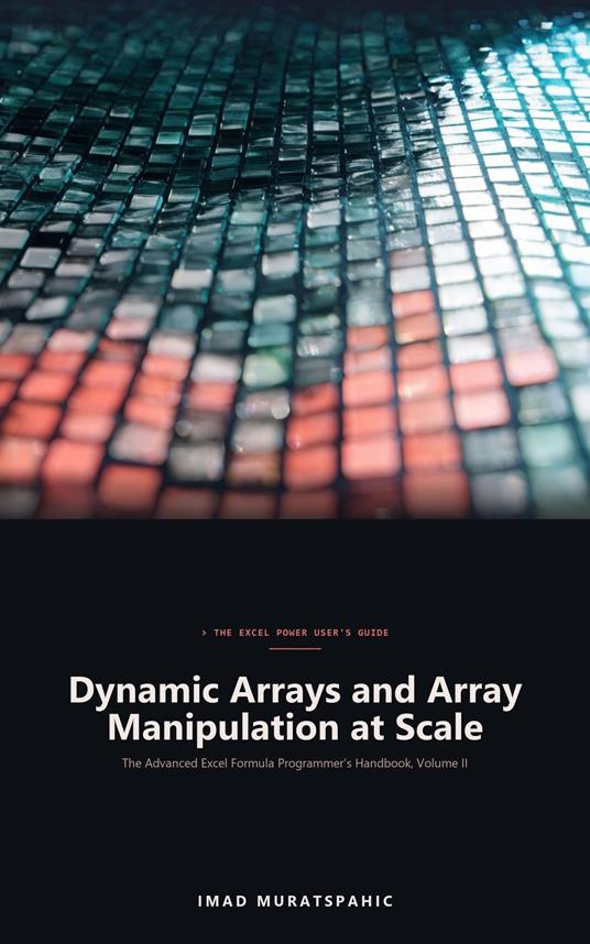 Dynamic Arrays and Array Manipulation at Scale