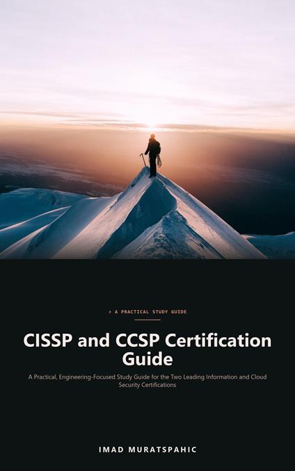 CISSP and CCSP Certification Guide