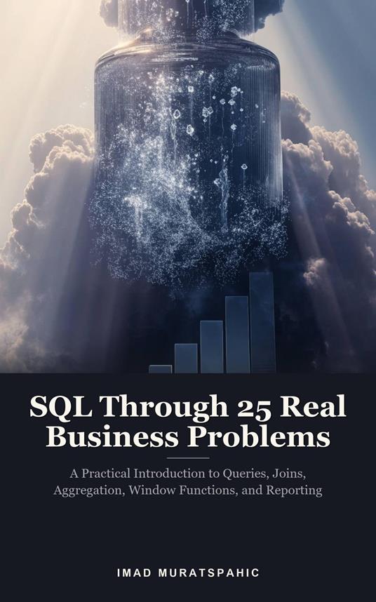SQL Through 25 Real Business Problems