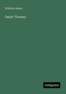 Sankt Thomas - Wilhelm Raabe - cover