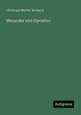 Menander und Glycerion - Christoph Martin Wieland - cover