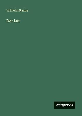 Der Lar - Wilhelm Raabe - cover