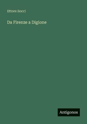 Da Firenze a Digione - Ettore Socci - cover