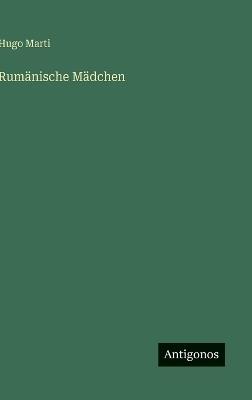 Rumänische Mädchen - Hugo Marti - cover