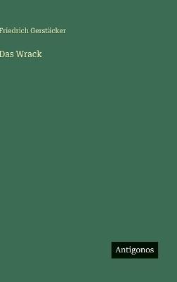 Das Wrack - Friedrich Gerstäcker - cover