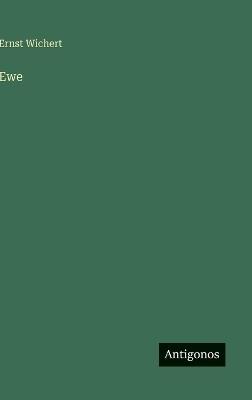 Ewe - Ernst Wichert - cover