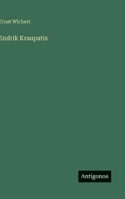 Endrik Kraupatis - Ernst Wichert - cover