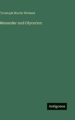 Menander und Glycerion - Christoph Martin Wieland - cover